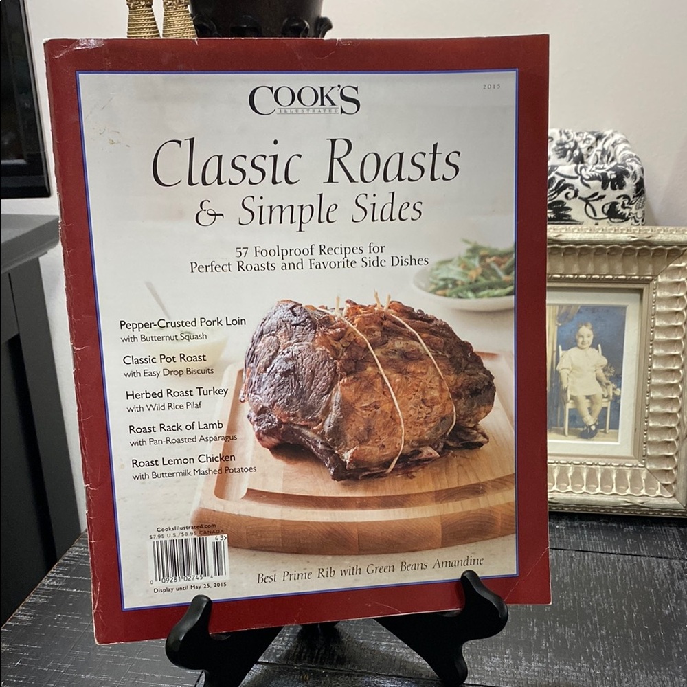 2015 Cooks Illustrated Classic Roasts And Simple Sides!